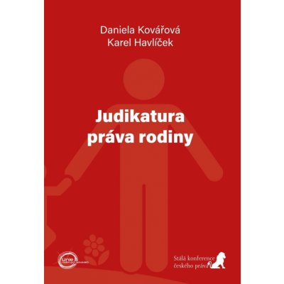 Judikatura práva rodiny - Kovářová Daniela, Havlíček Karel – Hledejceny.cz