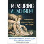 Measuring Attachment: Developmental Assessment Across the Lifespan Waters EverettPevná vazba – Hledejceny.cz