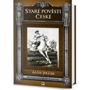 Kniha Staré pověsti české - Alois Jirásek