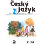Český jazyk pro 2.ročník základní školy - 2.část - a kolektiv Konopková – Hledejceny.cz