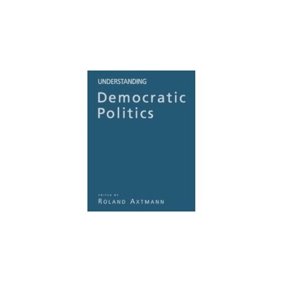 An Introduction Understanding Democratic Politics