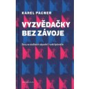 Vyzvědačky bez závoje - Karel Pacner