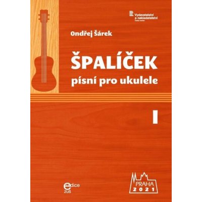 Ondřej Šárek Špalíček písní I pro ukulele – Zboží Dáma