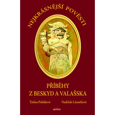 Nejkrásnější pověsti z Beskyd a Valašska – Hledejceny.cz