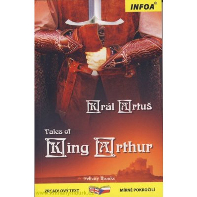Tales of King Arthur/Král Artuš - Felicity Brooks – Zboží Mobilmania