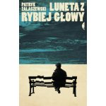 Luneta z rybiej głowy Zalaszewski Patryk – Hledejceny.cz