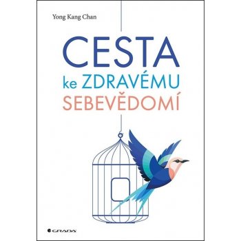 Cesta ke zdravému sebevědomí - Chan Kang Yong