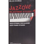 Jazzové klavírní etudy 1 Milan Dvořák – Zboží Dáma Jazzové klavírní etudy 1 Milan Dvořák – Zboží Dáma