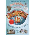 Unstoppable Us, Volume 1: How Humans Took Over the World Harari Yuval NoahPaperback – Hledejceny.cz