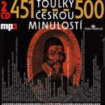 Toulky českou minulostí 451-500 - František Derfler, Igor Bareš, Iva Valešová – Zbozi.Blesk.cz
