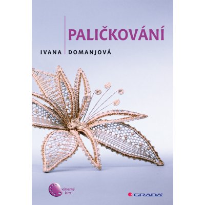 Paličkování - Domanjová Ivana