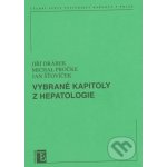 Vybrané kapitoly z hepatologie - Jiří Drábek – Hledejceny.cz