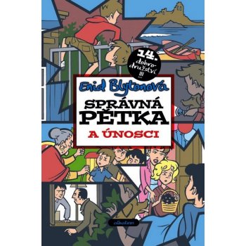 Správná pětka a únosci - Enid Blytonová