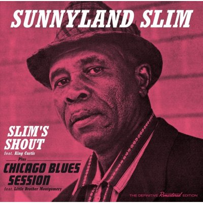 Sunnyland Slim : Slim's Shout, Chicago Blues Session CD