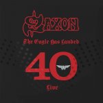 Saxon - THE EAGLE HAS LANDED 40 – Hledejceny.cz