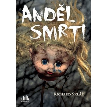 Anděl smrti – Sklář Richard