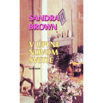 V úplne novom svetle - Sandra Brownová