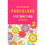 Muchachas 2 Katherine Pancolová – Hledejceny.cz