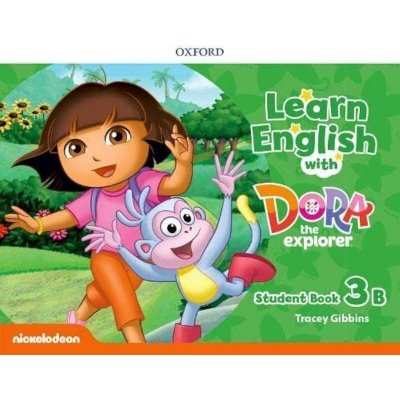 Learn English with Dora the Explorer: Level 3: Student Book B – Hledejceny.cz