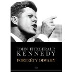 Portréty odvahy - John Fitzgerald Kennedy – Hledejceny.cz