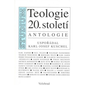 Teologie 20.století -- Antalogie - Karl - Josef Kuschel