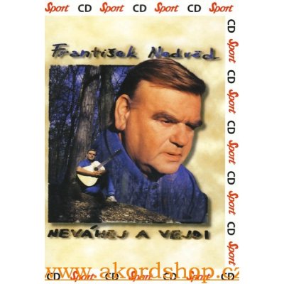 František Nedvěd - Neváhej a vejdi CD – Zbozi.Blesk.cz