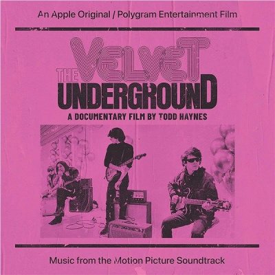 Soundtrack - Velvet Underground A Documentary Film By Todd Haynes 2 CD – Zbozi.Blesk.cz