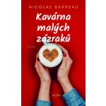 Kavárna malých zázraků - Nicolas Barreau – Hledejceny.cz