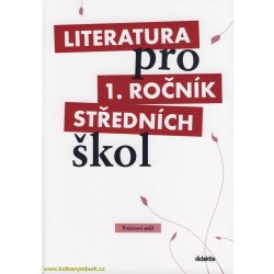 Literatura pro 1. ročník středních škol - pracovní sešit - kolektiv