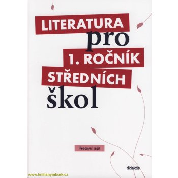 Literatura pro 1. ročník středních škol - pracovní sešit - kolektiv od 179  Kč - Heureka.cz