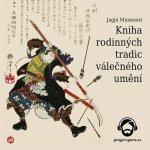 Kniha pěti kruhů a Kniha rodinných tradic válečného umění - Mijamoto Musaši, Jagjú Munenori – Zboží Mobilmania