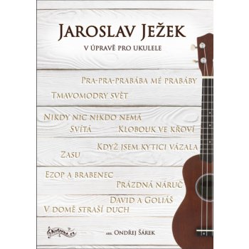 Jaroslav Ježek v úpravě pro ukulele Ondřej Šárek