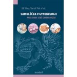 Samoléčba v gynekologii - Slíva Jiří, Fait Tomáš – Hledejceny.cz