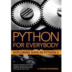 Python for Everybody: Exploring Data in Python 3 – Hledejceny.cz