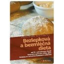 Bezlepková a bezmléčná dieta. Recepty pro kompletní jídelníček, rozpoznání příznaků, léčba, dieta Dagmar Kovářů, Jitka Knápková CPress