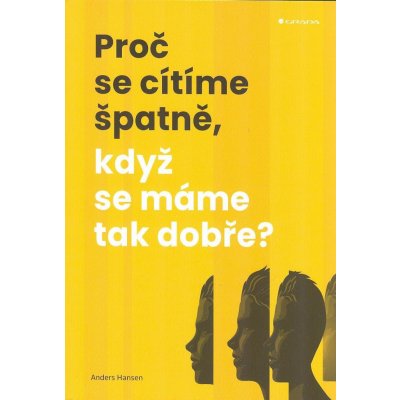 Proč se cítíme špatně, když se máme tak dobře? – Hledejceny.cz