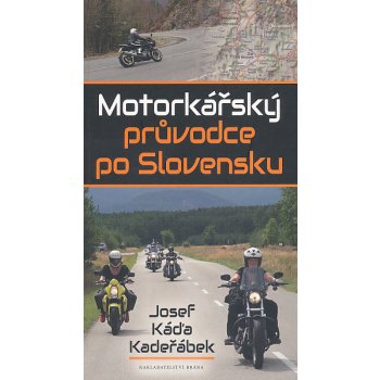 Motorkářský průvodce po Slovensku