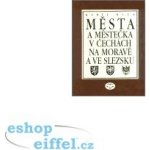 Města a městečka v Čechách, na Moravě a ve Slezsku -- 5. díl Par - Pra - Karel Kuča – Hledejceny.cz