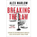 Breaking the Law - Alex Marlow – Sleviste.cz