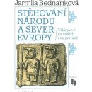 Kniha Stěhování národů a sever Evropy - Jarmila Bednaříková
