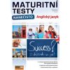 Maturitní testy nanečisto: Anglický jazyk - Jitka Grecmanová, Pavla Jiříčková, Renata Moudrá