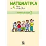 Matematika pro 4. ročník základní školy - Pracovní sešit 1 - Eiblová L. a kolektiv – Hledejceny.cz