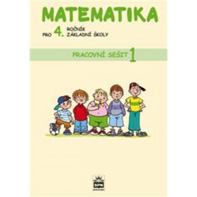 Matematika pro 4. ročník základní školy - Pracovní sešit 1 - Eiblová L. a kolektiv – Zboží Mobilmania