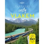 Úchvatné cesty vlakem - kolektiv – Sleviste.cz