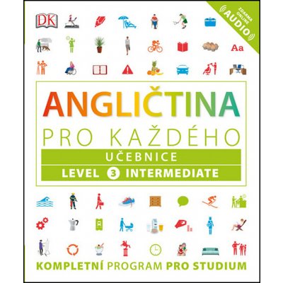 Angličtina pro každého, učebnice, úroveň 3, Intermediate – Hledejceny.cz