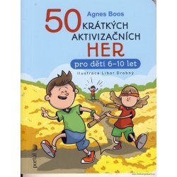 50 krátkých aktivizačních her - Agnes Boos; Libor Drobný