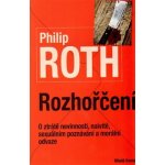 Rozhořčení - Philip Roth – Hledejceny.cz