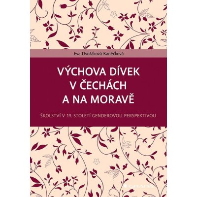 Výchova dívek v Čechách a na Moravě – Zbozi.Blesk.cz