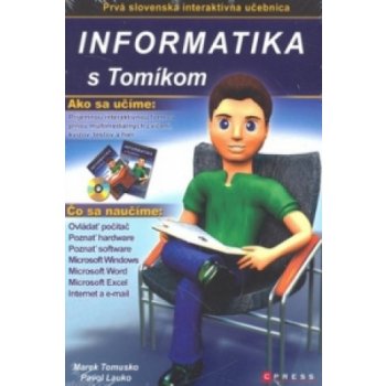 Informatika s Tomíkom - Učebnice a cvičebnice pre základné školy - Marek Tomusko, Pavol Lauko