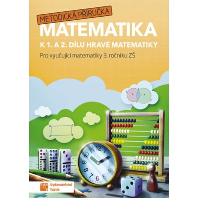 Hravá matematika 3 - metodická příručka – Hledejceny.cz
